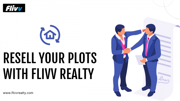 RESELL YOUR PLOTS WITH FLIVV REALTY